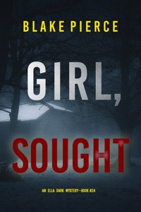 Girl, Sought (An Ella Dark FBI Suspense Thriller—Book 24) - Blake Pierce - ebook
