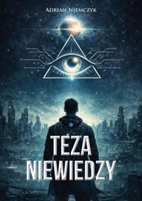 Teza niewiedzy - Adrian Niemczyk - książka