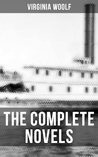 The Complete Novels of Virginia Woolf - Virginia Woolf - ebook