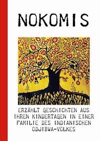 Nokomis erzählt -  - ebook