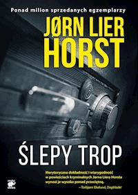 Seria o komisarzu Williamie Wistingu. Ślepy trop - Jorn Lier Horst - ebook