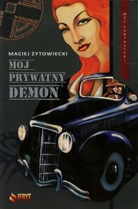 Mój prywatny demon - Maciej Żytowiecki - ebook + książka