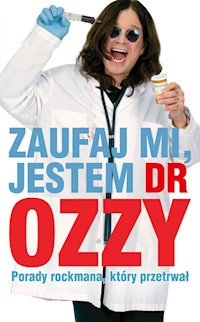 Zaufaj mi jestem dr Ozzy - Ozzy Osbourne - książka
