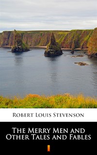 The Merry Men and Other Tales and Fables - Robert Louis Stevenson - ebook