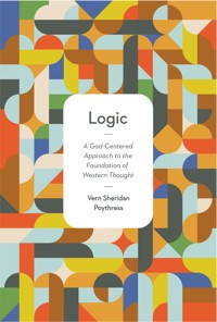 Logic - Vern S. Poythress - ebook