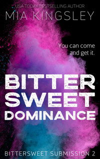 Bittersweet Dominance - Mia Kingsley - ebook