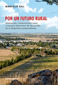 Por un futuro rural - Marcelo Sili - ebook