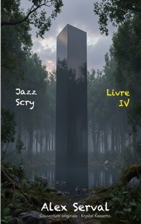 Jazz Scry Livre IV - Alex Serval - ebook