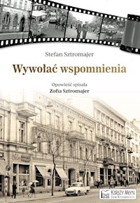 Wywołać wspomnienia - Sztromajer Stefan - książka