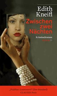 Zwischen zwei Nächten - Edith Kneifl - ebook