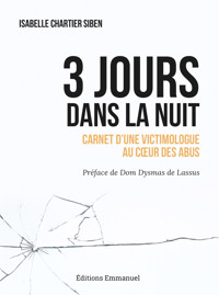 3 jours dans la nuit - Isabelle Chartier-Siben - ebook