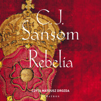 Rebelia - C.J. Sansom - ebook + audiobook + książka