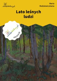 Lato leśnych ludzi - Maria Rodziewiczówna - ebook + audiobook