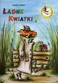 Ładne kwiatki - Cudny Jacek - książka
