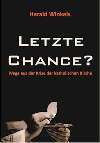 Letzte Chance? - Harald Winkels - ebook