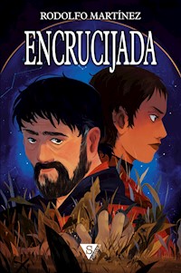 Encrucijada - Rodolfo Martínez - ebook