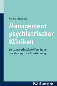 Management psychiatrischer Kliniken - Reinhard Belling - ebook