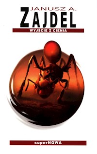 Wyjście z cienia - Zajdel Janusz A. - książka