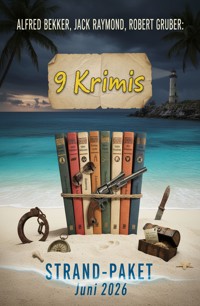 9 Krimis im Strand-Paket Juni 2026 - Alfred Bekker - ebook