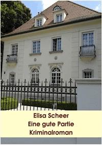 Eine gute Partie - Elisa Scheer - ebook