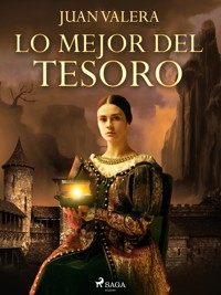 Lo mejor del tesoro - Juan Valera - ebook