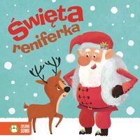 Zimowe bajeczki Święta reniferka -  - książka