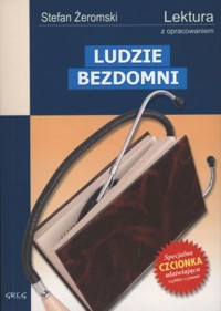 Ludzie bezdomni (wydanie z opracowaniem i streszczeniem) - Stefan Żeromski - ebook + audiobook + książka