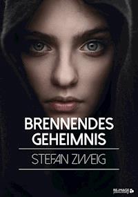 Brennendes Geheimnis - Stefan Zweig - ebook