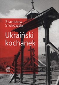 Ukraiński kochanek - Stanisław Srokowski - książka