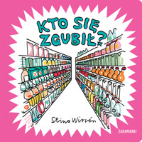 Kto się zgubił? - Stina Wirsen - książka