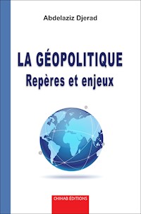 La géopolitique - Abdelaziz Djerad - ebook