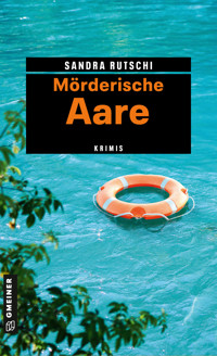 Mörderische Aare - Sandra Rutschi - ebook