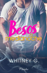 Besos a medianoche - Whitney G. - ebook