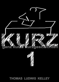 KURZ 1 - Thomas Ludwig-Kelley - ebook