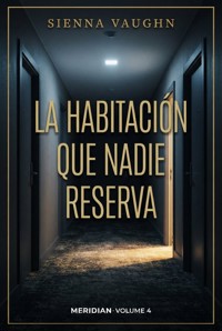 La habitación que nadie reserva - Sienna Vaughn - ebook