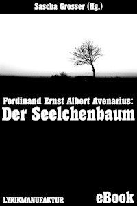 Ferdinand Avenarius: Der Seelchenbaum - Sascha Grosser (Hg.) - ebook