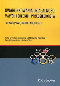Uwarunkowania działalności małych i średnich przedsiębiorstw - Drewniak Rafał, Goździewska-Nowicka Agnieszka, Posadzińska Iwona, Voss Grażyna - książka
