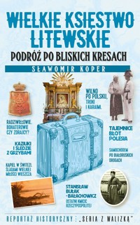 Wielkie Księstwo Litewskie - Sławomir Koper - książka