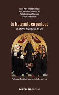 La fraternité en partage - David-Marc d’Hamonville - ebook