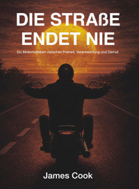 Die Straße endet nie - James Cook - ebook