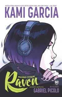 Młodzi Tytani. Raven - Garcia Kami, Picolo Gabriel - książka