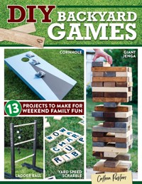 DIY Backyard Games - Colleen Pastoor - ebook
