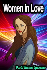 Women in Love - David Herbert Lawrence - David Herbert Lawrence - ebook