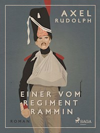 Einer vom Regiment Rammin - Axel Rudolph - ebook