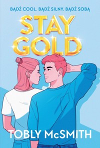 Stay Gold - McSmith Tobly - ebook + książka