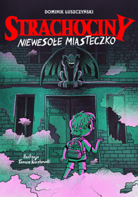 Strachociny. Niewesołe miasteczko - Dominik Łuszczyński - ebook + książka