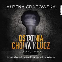 Ostatnia chowa klucz - Ałbena Grabowska - ebook + audiobook + książka