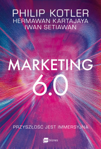 Marketing 6.0. Przyszłość jest immersyjna - Philip Kotler, Hermawan Kartajaya, Iwan Setiawan - ebook + książka