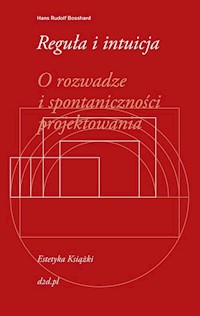 Reguła i intuicja - Bosshard Hans Rudolf - książka