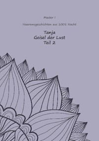 Tanja Geliebte der Lust - Master I - ebook